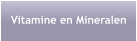 Vitamine en Mineralen
